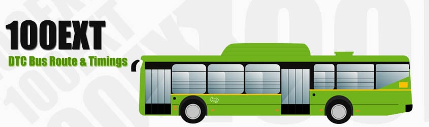 100EXT Delhi DTC City Bus Route and DTC Bus Route 100EXT Timings with Bus Stops