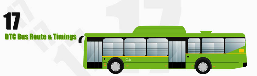 17 Delhi DTC City Bus Route and DTC Bus Route 17 Timings with Bus Stops