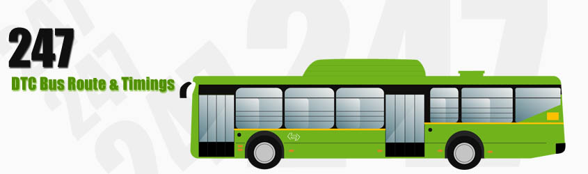 247 Delhi DTC City Bus Route and DTC Bus Route 247 Timings with Bus Stops