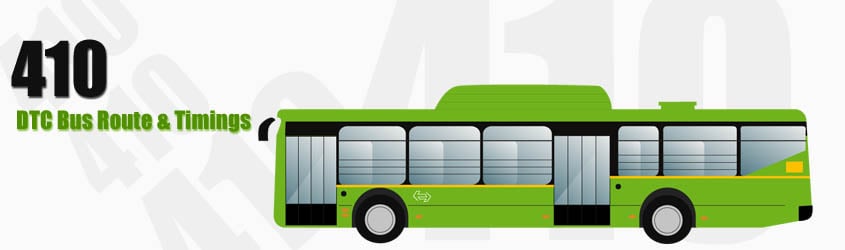 410 Delhi DTC City Bus Route and DTC Bus Route 410 Timings with Bus Stops