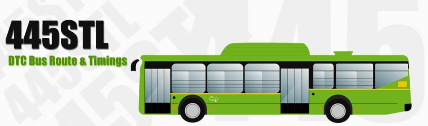 445STL Delhi DTC City Bus Route and DTC Bus Route 445STL Timings with Bus Stops
