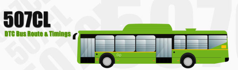  507CL DTC Delhi City Bus Route Timings DTC 507CL Route Map 