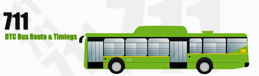 711 Delhi DTC City Bus Route and DTC Bus Route 711 Timings with Bus Stops