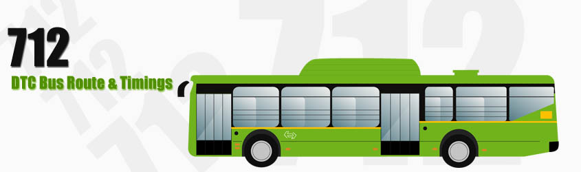 712 Delhi DTC City Bus Route and DTC Bus Route 712 Timings with Bus Stops