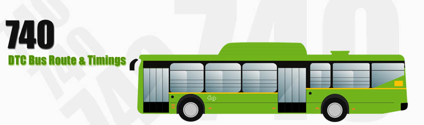 740 Delhi DTC City Bus Route and DTC Bus Route 740 Timings with Bus Stops
