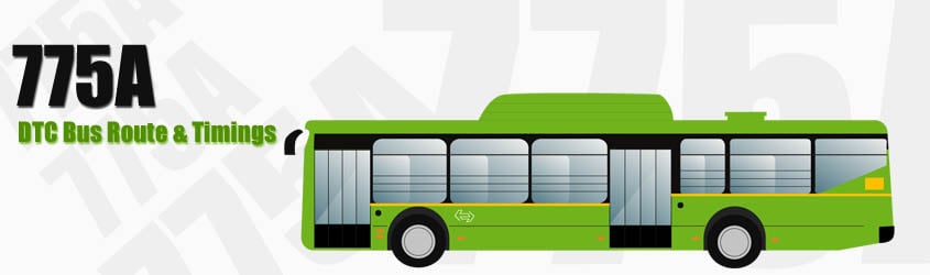 775A Delhi DTC City Bus Route and DTC Bus Route 775A Timings with Bus Stops