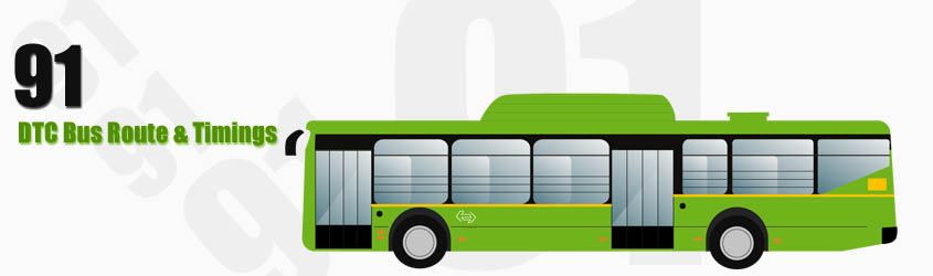 91 Delhi DTC City Bus Route and DTC Bus Route 91 Timings with Bus Stops