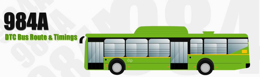 984A Delhi DTC City Bus Route and DTC Bus Route 984A Timings with Bus Stops